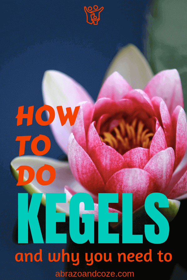 Pink lotus flower on a blue background, with the text "How to do" (in orange) "Kegels" (in teal) "and why you need to" (in orange)